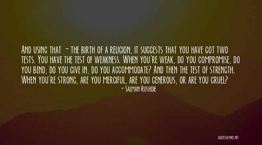 Tests Quotes By Salman Rushdie