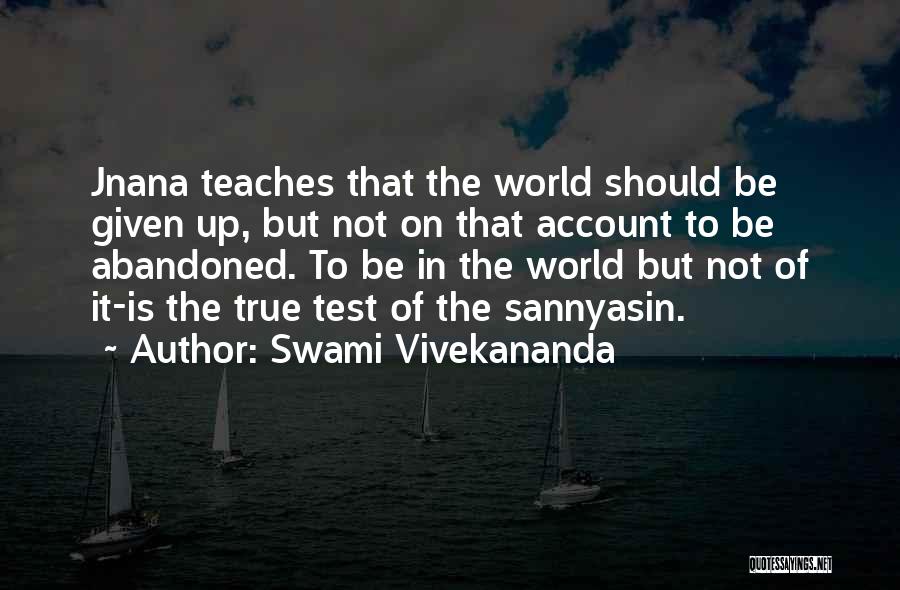Tests Quotes By Swami Vivekananda