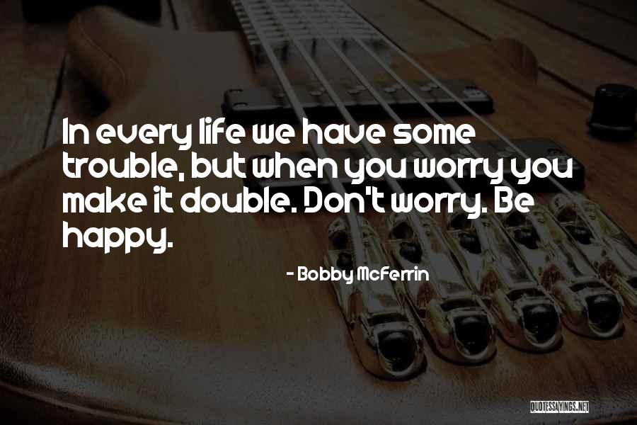 Testualit Quotes By Bobby McFerrin Testualit Quotes By Bobby McFerrin