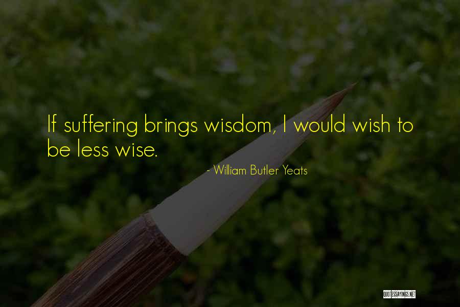 Tetangga Binal Quotes By William Butler Yeats Tetangga Binal Quotes By William Butler Yeats