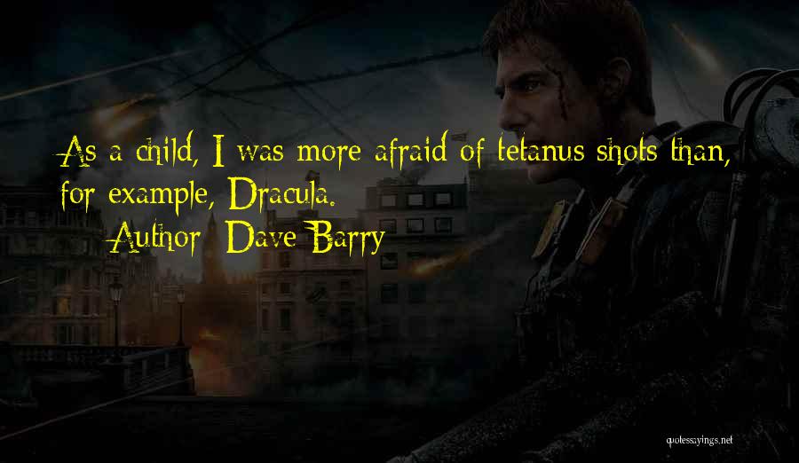 Tetanus Quotes By Dave Barry