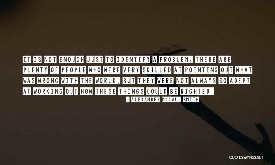 Tetaplah Hidup Quotes By Alexander McCall Smith Tetaplah Hidup Quotes By Alexander McCall Smith