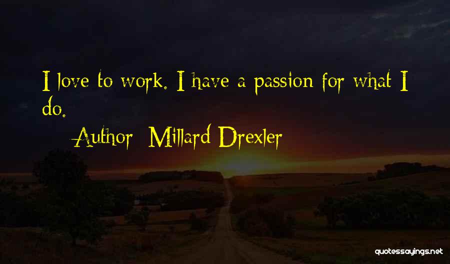 Tetaplah Tersenyum Quotes By Millard Drexler