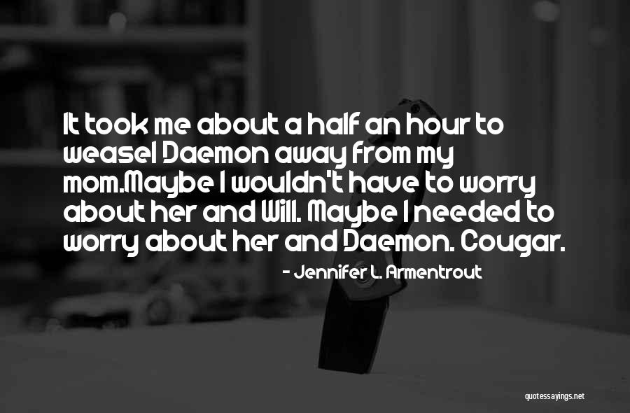 Teters Florist Quotes By Jennifer L. Armentrout Teters Florist Quotes By Jennifer L. Armentrout