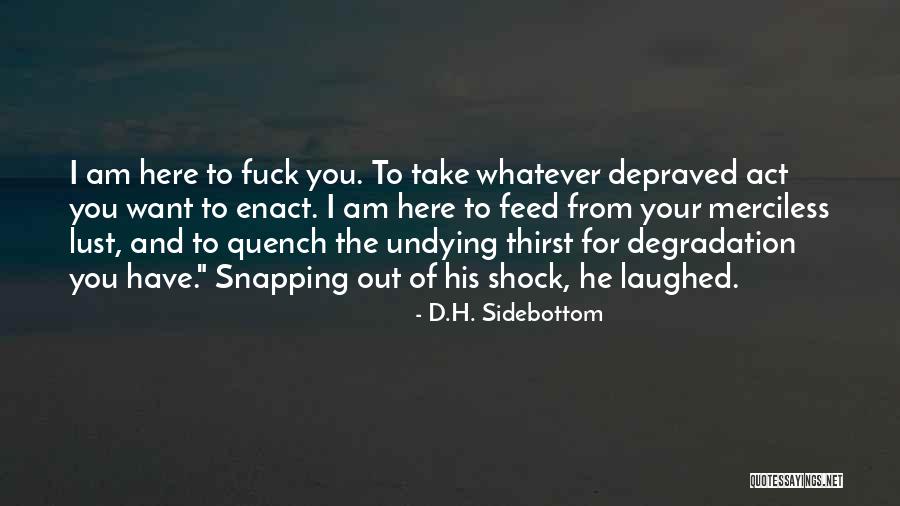 Tetes A Claques Quotes By D.H. Sidebottom Tetes A Claques Quotes By D.H. Sidebottom