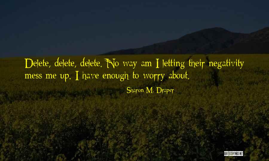 Tetibakery Quotes By Sharon M. Draper Tetibakery Quotes By Sharon M. Draper