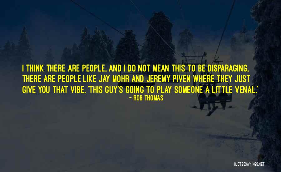Teton Range Quotes By Rob Thomas Teton Range Quotes By Rob Thomas