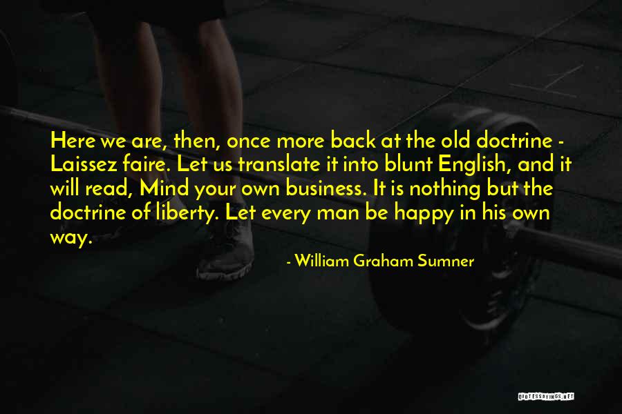 Tetreault Construction Quotes By William Graham Sumner Tetreault Construction Quotes By William Graham Sumner