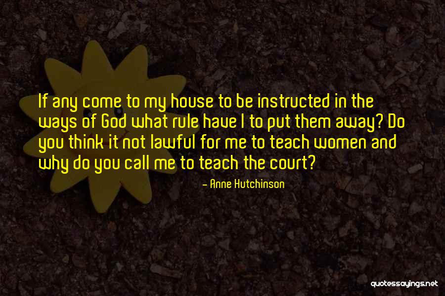 Tetsuji Tamayama Quotes By Anne Hutchinson Tetsuji Tamayama Quotes By Anne Hutchinson
