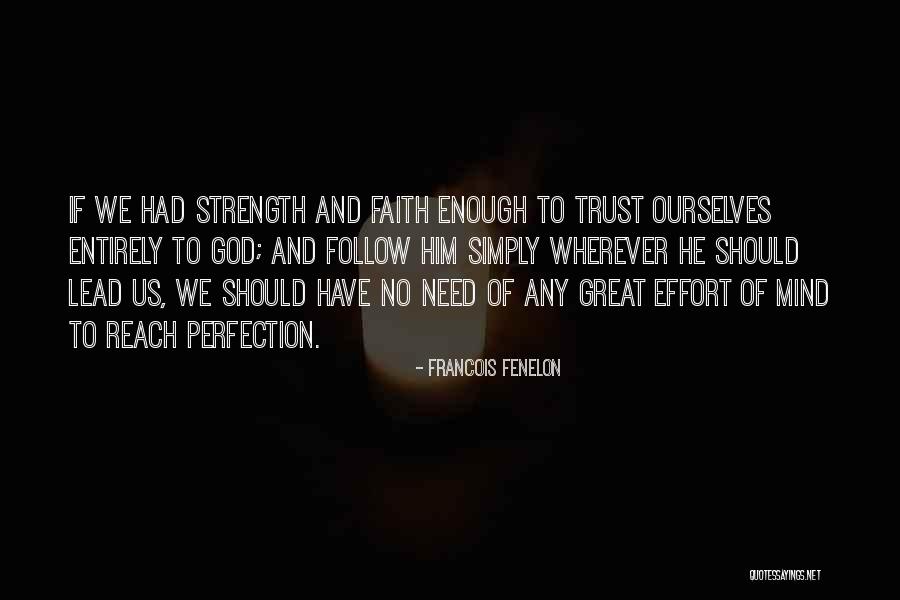 Tetsuko Ho Quotes By Francois Fenelon Tetsuko Ho Quotes By Francois Fenelon