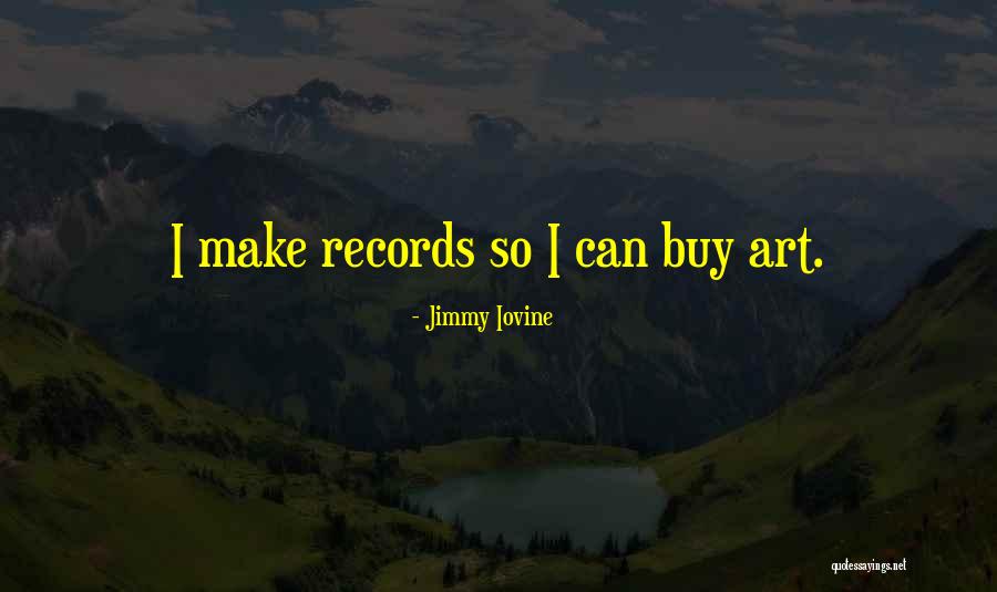 Tettamanti Argentina Quotes By Jimmy Iovine Tettamanti Argentina Quotes By Jimmy Iovine