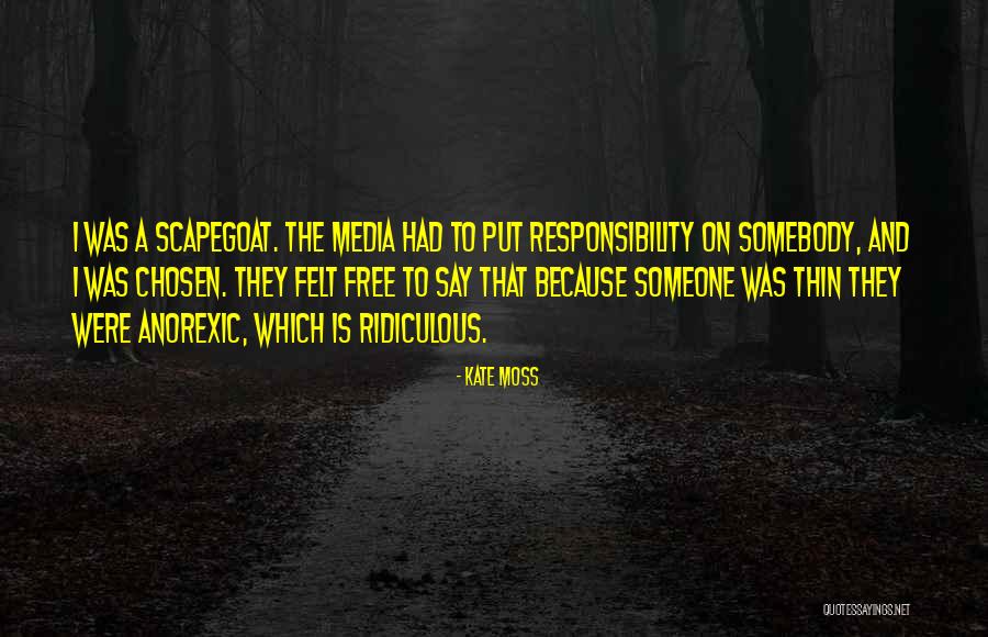 Teufelberger Slaice Quotes By Kate Moss Teufelberger Slaice Quotes By Kate Moss