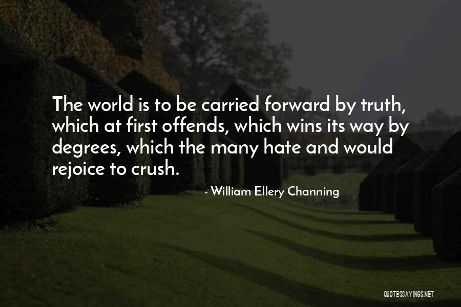 Teura Hartman Quotes By William Ellery Channing Teura Hartman Quotes By William Ellery Channing