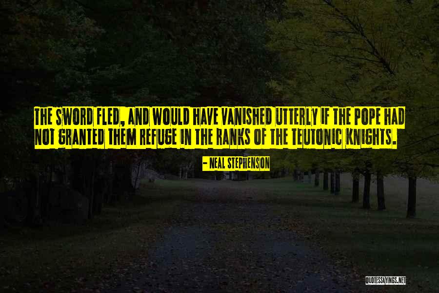 Teutonic Quotes By Neal Stephenson Teutonic Quotes By Neal Stephenson
