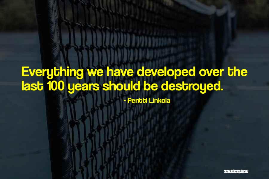 Teutul Net Quotes By Pentti Linkola Teutul Net Quotes By Pentti Linkola