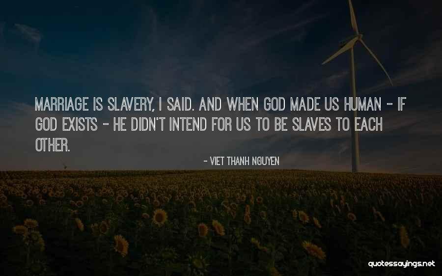 Tevekk L Quotes By Viet Thanh Nguyen Tevekk L Quotes By Viet Thanh Nguyen