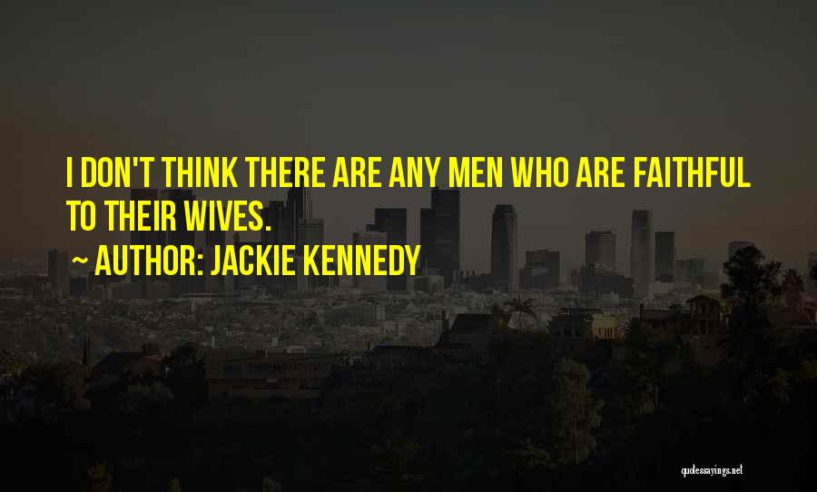 Tevfik Aydin Quotes By Jackie Kennedy