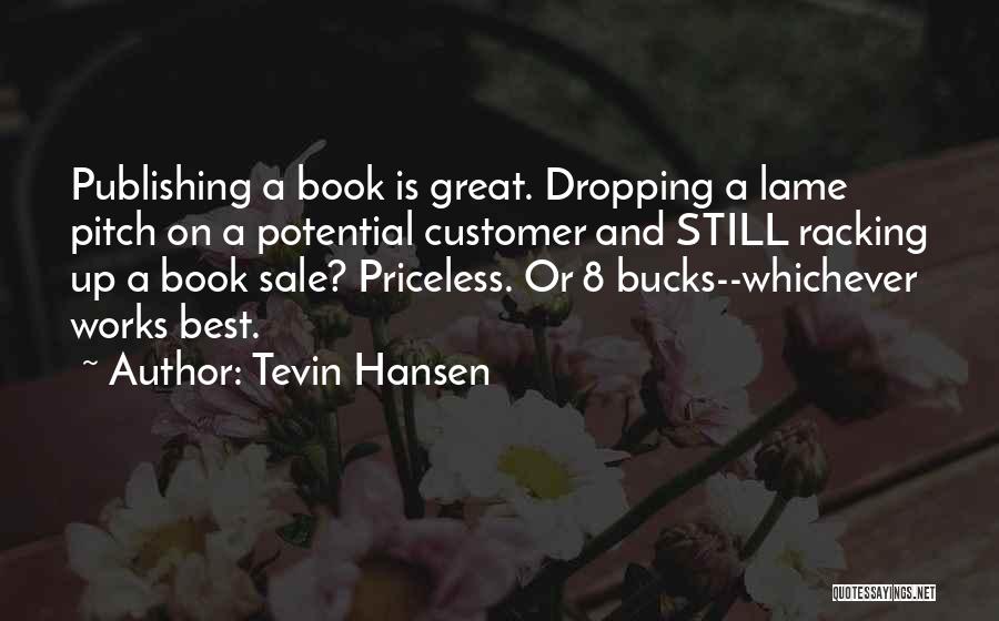 Tevin Hansen Quotes 1503914