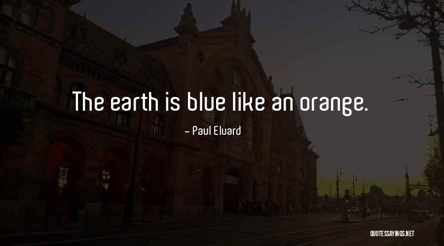 Tevreden Klanten Quotes By Paul Eluard Tevreden Klanten Quotes By Paul Eluard