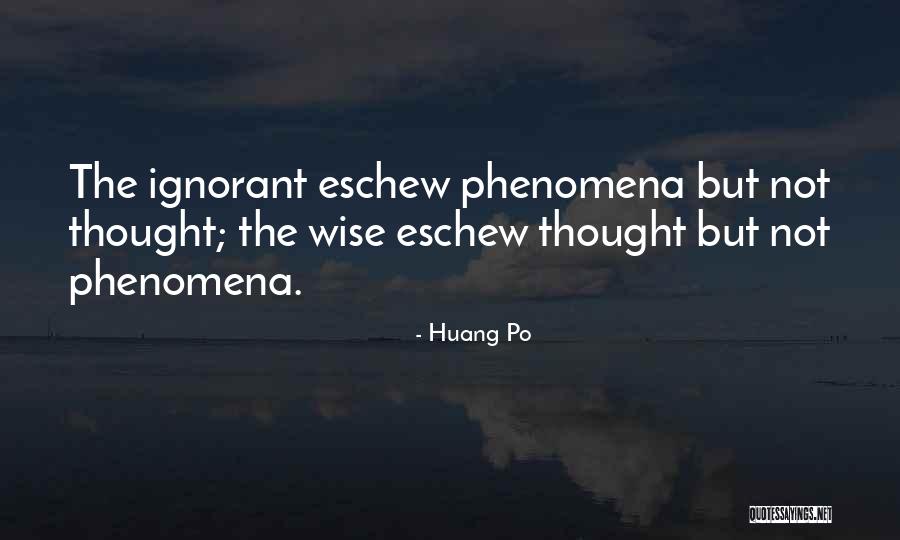 Tevredenheid Werknemers Quotes By Huang Po Tevredenheid Werknemers Quotes By Huang Po