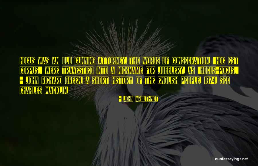 Tevredenheid Werknemers Quotes By John Arbuthnot Tevredenheid Werknemers Quotes By John Arbuthnot