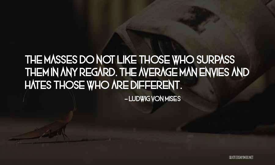 Tevye Fiddler On The Roof Quotes By Ludwig Von Mises