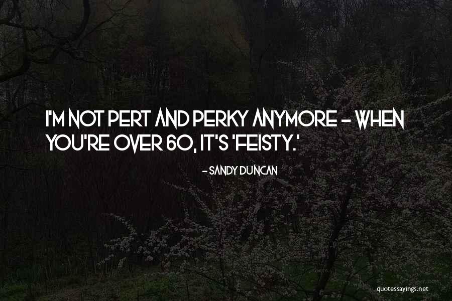 Tevye The Dairyman Quotes By Sandy Duncan Tevye The Dairyman Quotes By Sandy Duncan