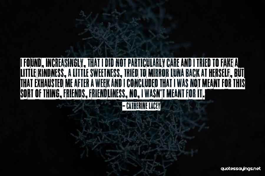 Tewari Eye Quotes By Catherine Lacey Tewari Eye Quotes By Catherine Lacey