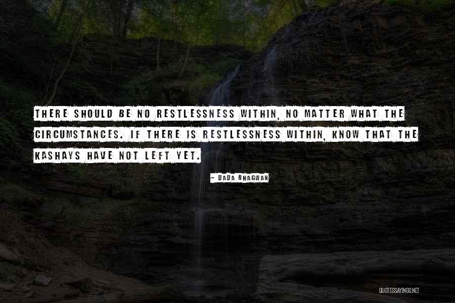 Tewell Ht Quotes By Dada Bhagwan Tewell Ht Quotes By Dada Bhagwan