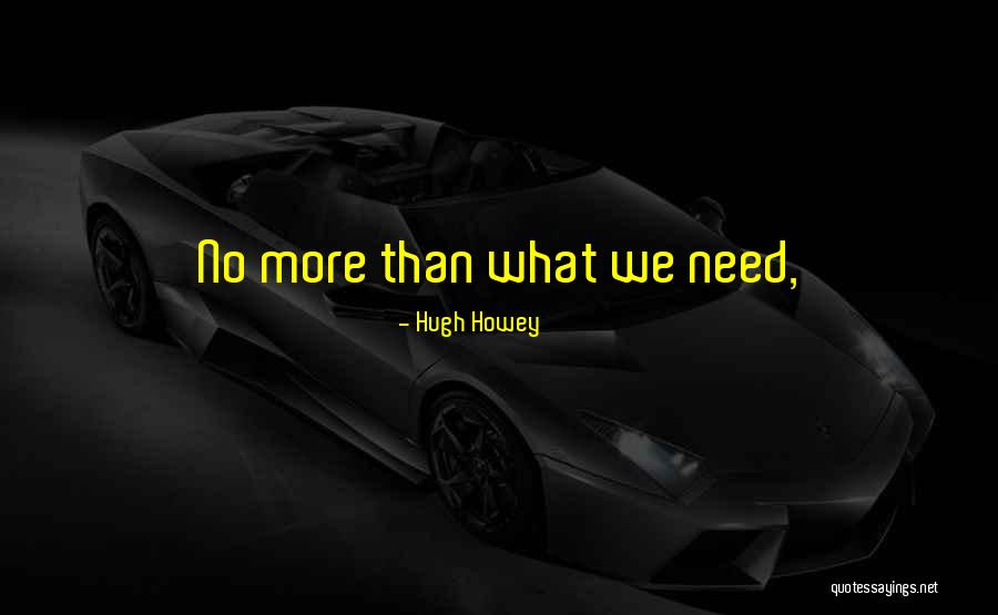 Tewksbury Quotes By Hugh Howey Tewksbury Quotes By Hugh Howey