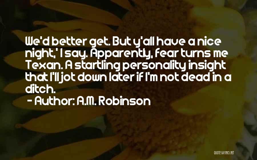 Texan Quotes By A.M. Robinson