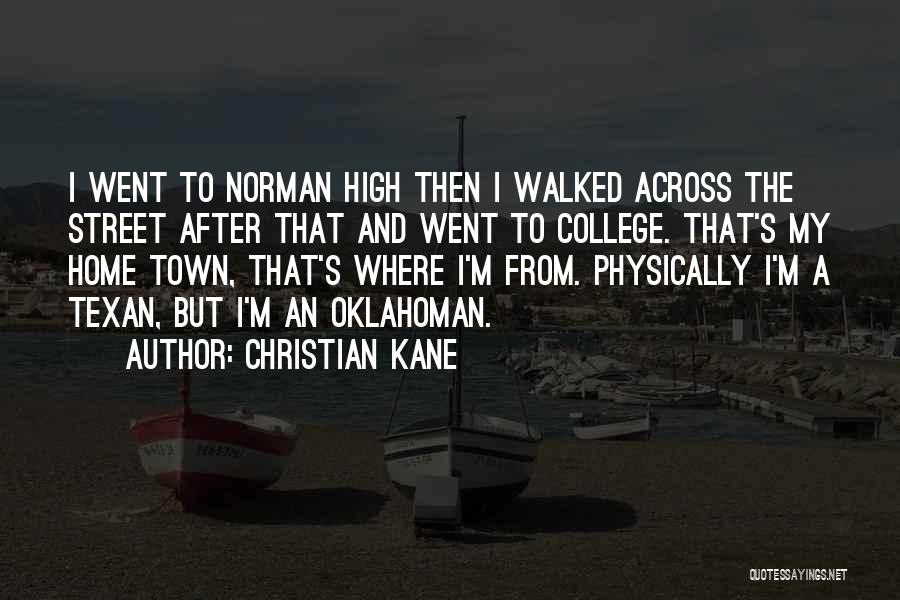 Texan Quotes By Christian Kane