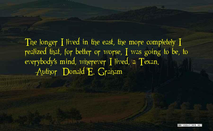Texan Quotes By Donald E. Graham