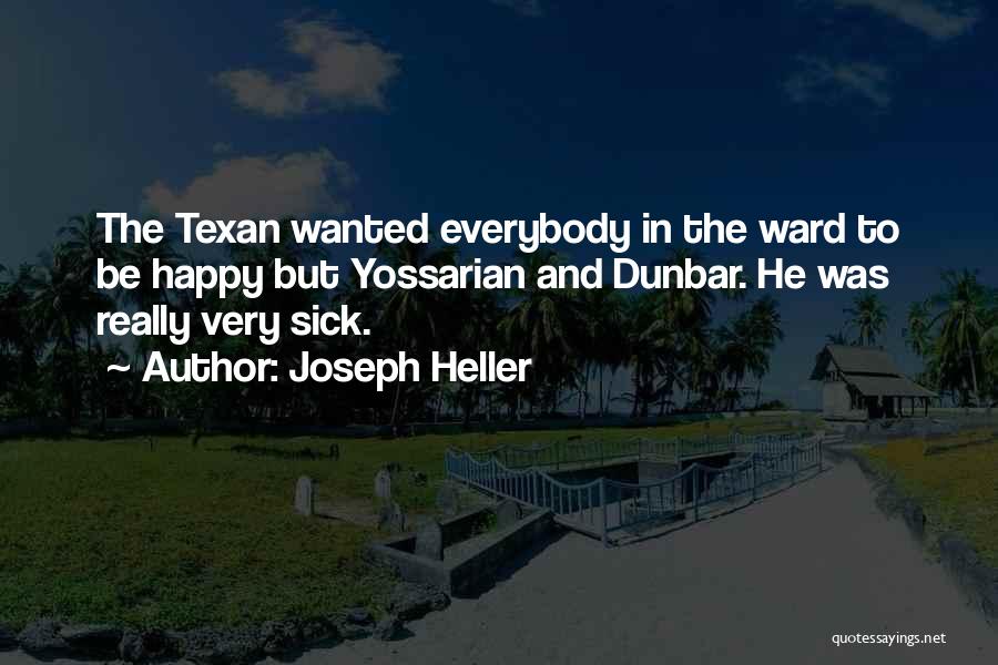 Texan Quotes By Joseph Heller