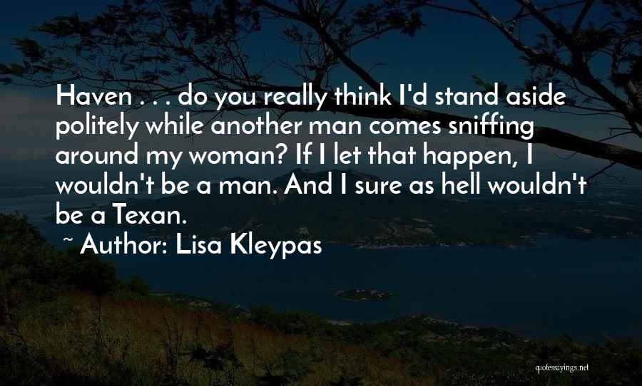 Texan Quotes By Lisa Kleypas