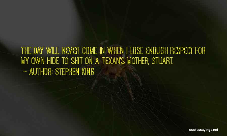 Texan Quotes By Stephen King