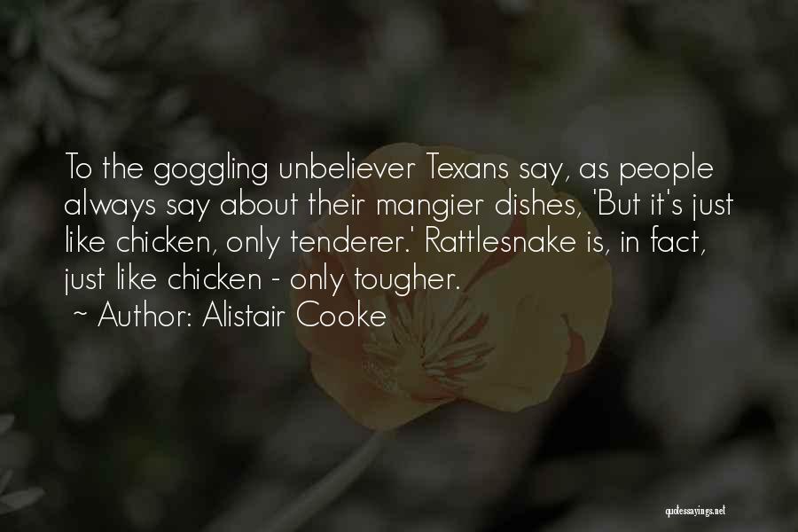 Texans Quotes By Alistair Cooke