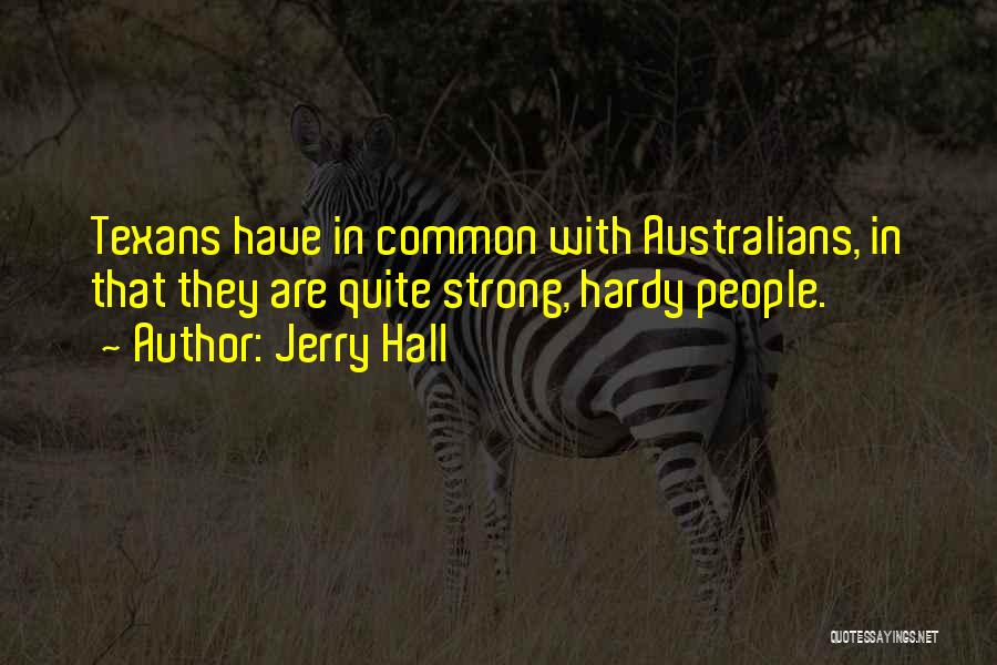 Texans Quotes By Jerry Hall