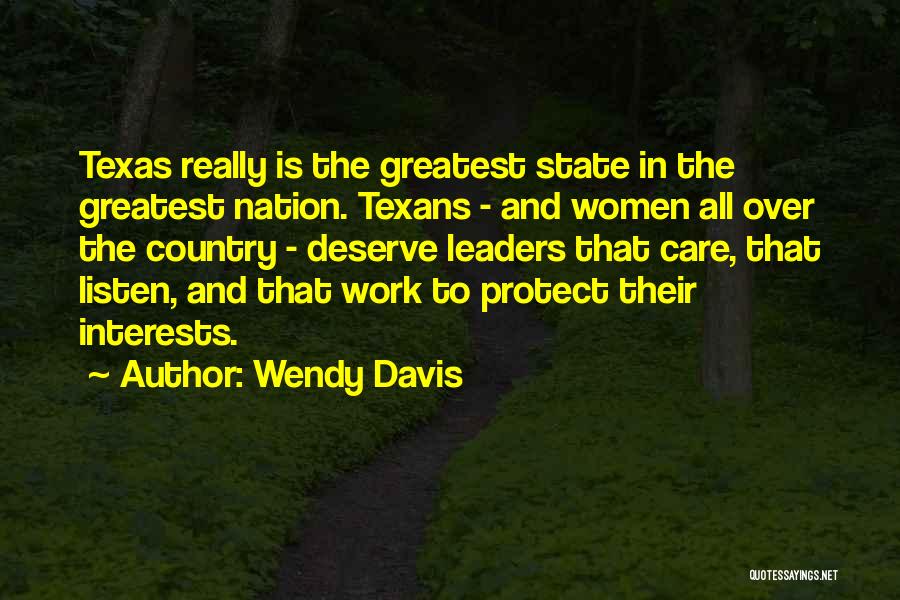 Texans Quotes By Wendy Davis