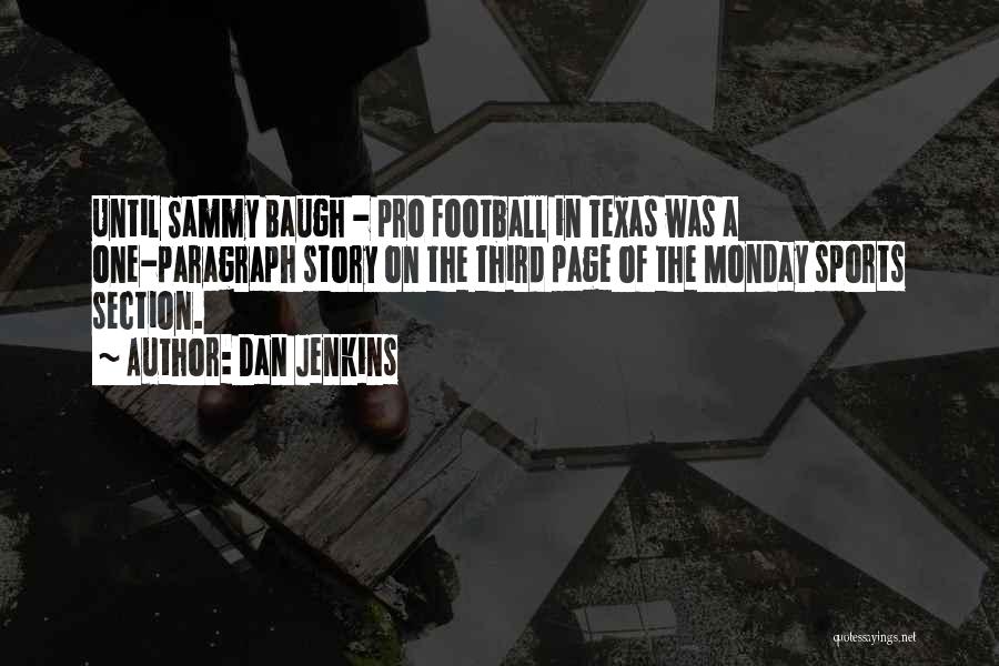 Texas A&m Football Quotes By Dan Jenkins