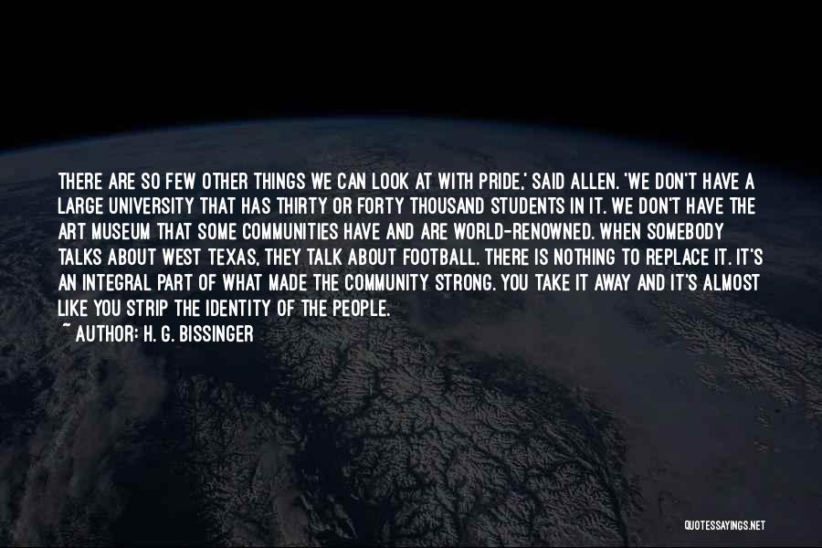 Texas A&m Football Quotes By H. G. Bissinger