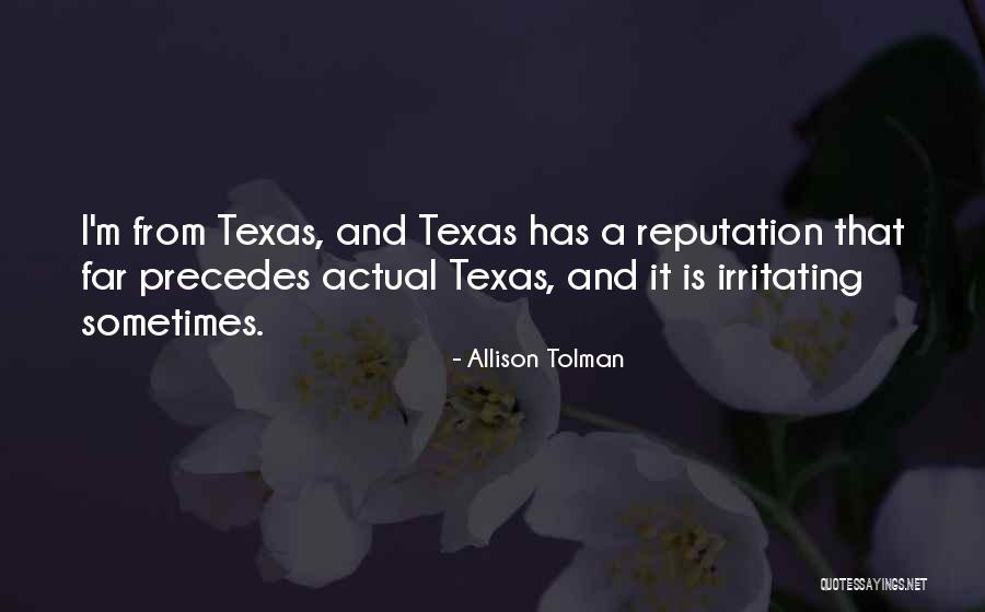 Texas A M Quotes By Allison Tolman Texas A M Quotes By Allison Tolman