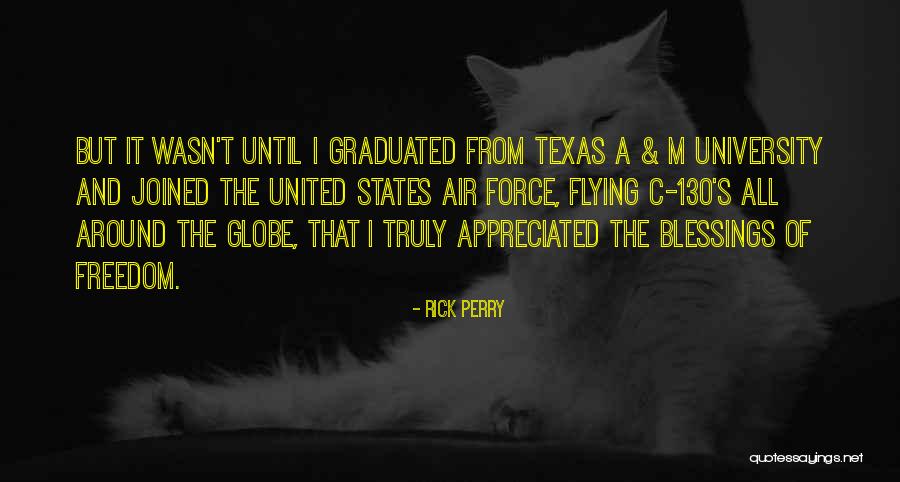 Texas A M Quotes By Rick Perry Texas A M Quotes By Rick Perry