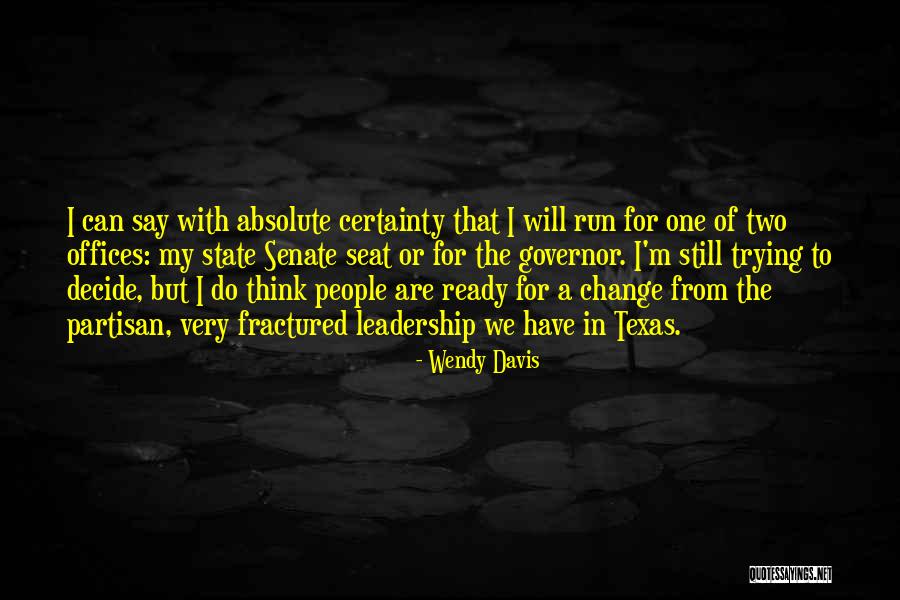 Texas A M Quotes By Wendy Davis Texas A M Quotes By Wendy Davis