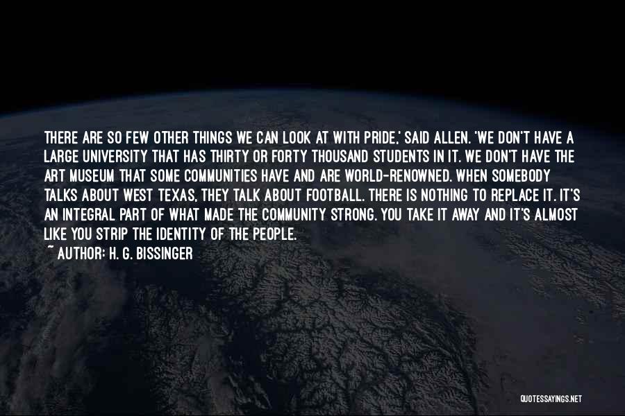 Texas A&m University Quotes By H. G. Bissinger