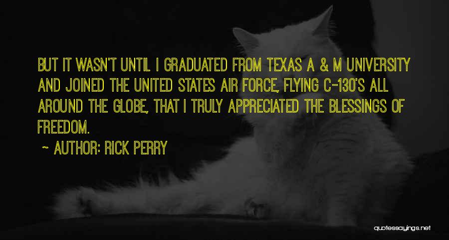 Texas A&m University Quotes By Rick Perry