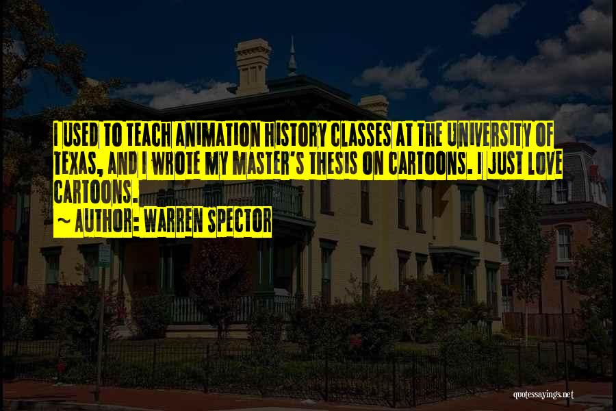 Texas A&m University Quotes By Warren Spector