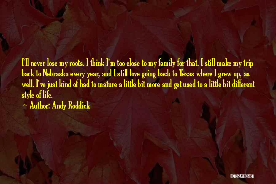 Texas And Love Quotes By Andy Roddick