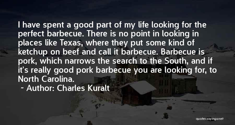 Texas Barbecue Quotes By Charles Kuralt