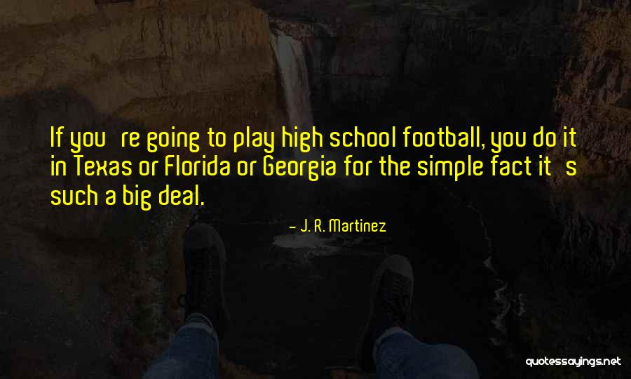 Texas Big Quotes By J. R. Martinez Texas Big Quotes By J. R. Martinez